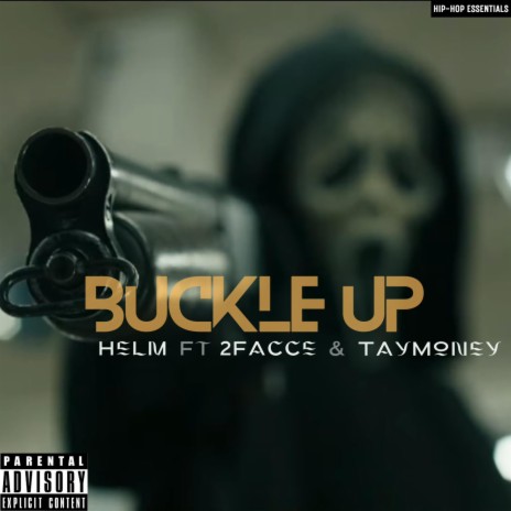 Buckle Up ft. 2Facce & TayMoney | Boomplay Music