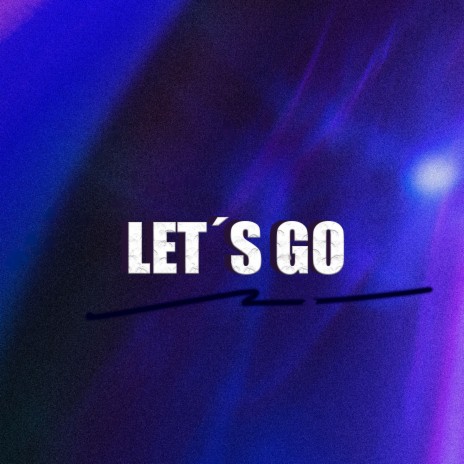 Let's Go ft. Ponkoj Roy