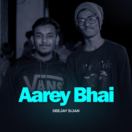 Aarey Bhai | Boomplay Music