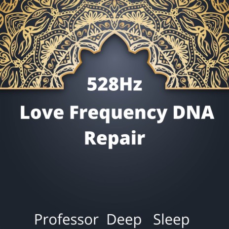 528Hz DNA Repair Frequency Pt.3