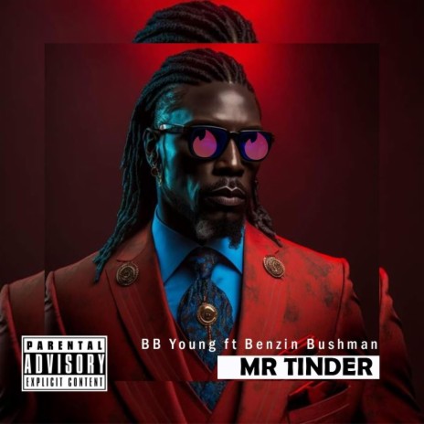 Mr Tinder ft. Benzin Bushman | Boomplay Music