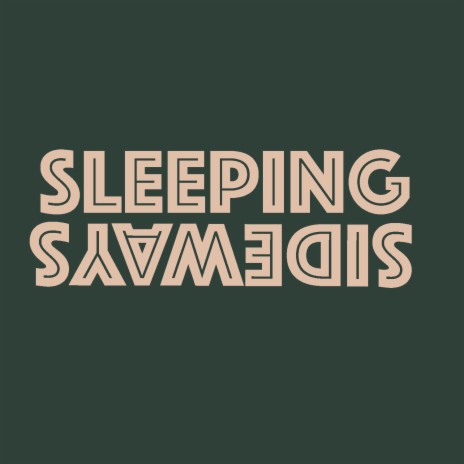 Sleeping Sideways | Boomplay Music