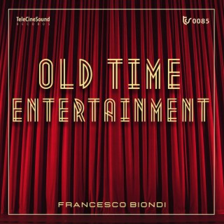 Old Time Entertainment