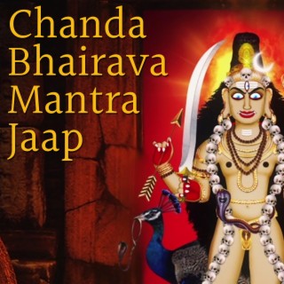 Chanda Bhairava Mantra Jaap