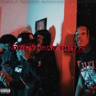 Only Way Out 2