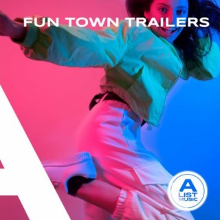 Fun Town Trailers