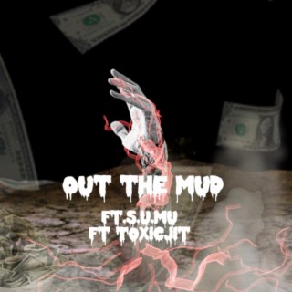 Out the mud