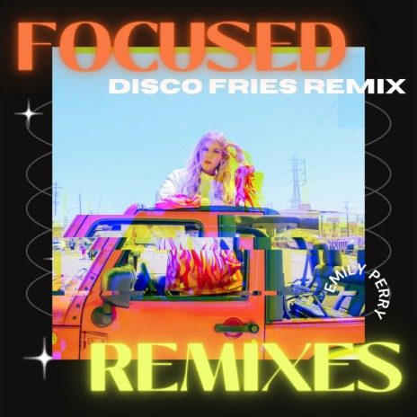 Focused (Disco Fries Remix) | Boomplay Music