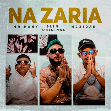 Na Zaria ft. MC Zidan & Blin original | Boomplay Music