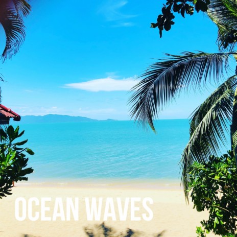 Ocean Waves | Boomplay Music
