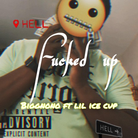 Fucked up ft. BiggNono | Boomplay Music