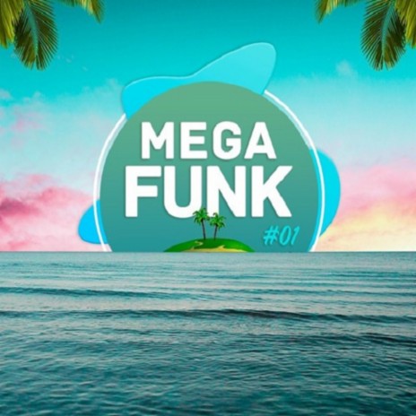 MEGA FUNK 2O21 - V0L. 1 | Boomplay Music