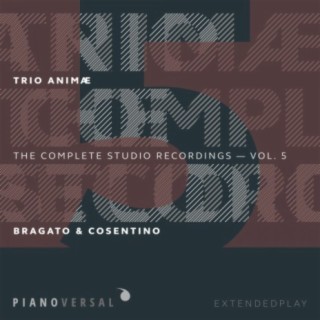 Trio Animæ: Complete Studio Recordings, Vol. 5