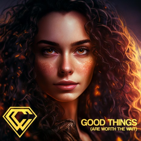 Good Things (Are Worth The Wait) | Boomplay Music