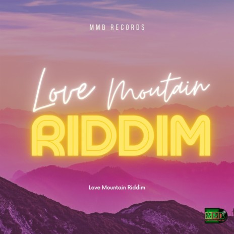 Love Mountain Riddim (Instrumental) | Boomplay Music