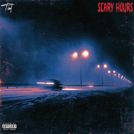 SCARY HOURS | Boomplay Music