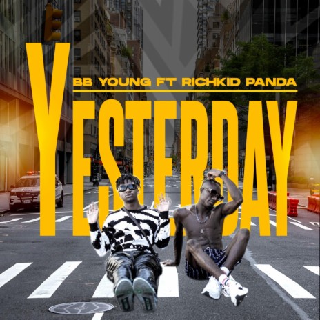 YESTERDAY ft. Richkid Panda | Boomplay Music