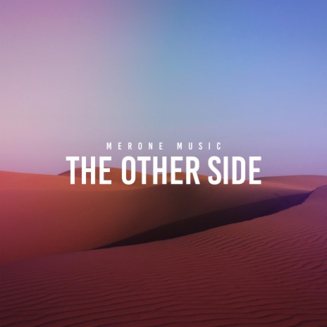 The Other Side | Boomplay Music