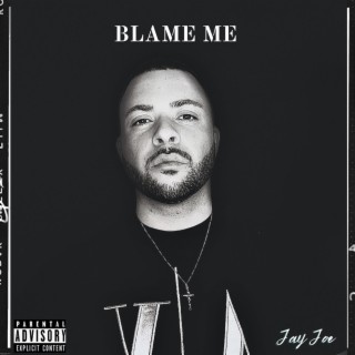 Blame Me