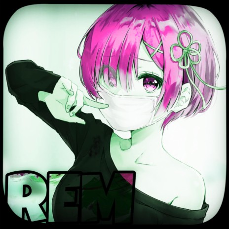 Rem! | Boomplay Music