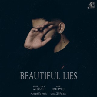 Beautiful Lies (ft. Byg Byrd)