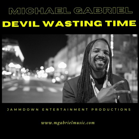 Devil Wasting Time | Boomplay Music