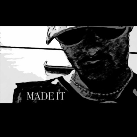 made it | Boomplay Music