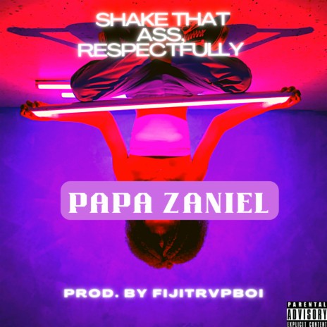 Shake That Ass, Respectfully | Boomplay Music