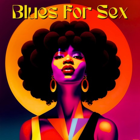 Blues for Sex | Boomplay Music