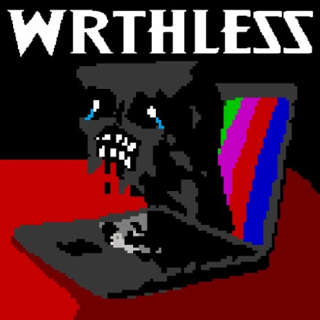 WRTHLESS ft. LuvHz, bladie & weirwolf | Boomplay Music