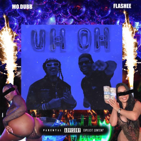 Uh Oh ft. Flashee | Boomplay Music