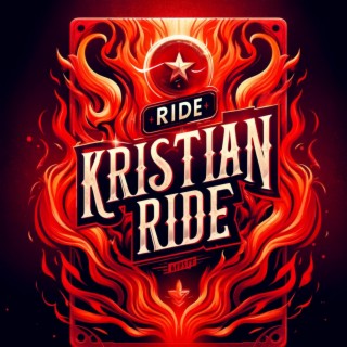 Ride Kristian Ride (Texas Version)