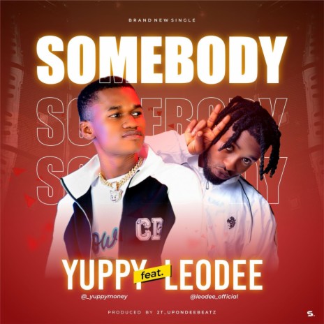 Somebody ft. Leodee | Boomplay Music