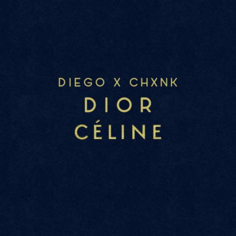 Dior Celine (feat. Diego)