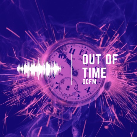 Out Of Time | Boomplay Music