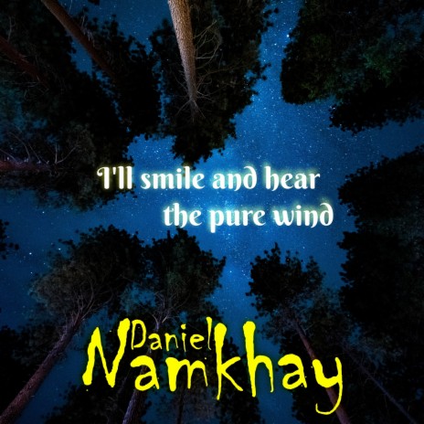 I'll Smile and Hear the Pure Wind | Boomplay Music