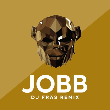 Jobb (DJ FRÄS Remix) | Boomplay Music