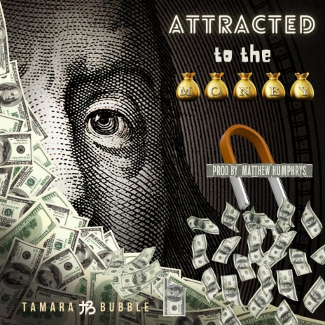 Attracted To The Money | Boomplay Music
