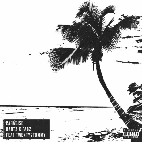 Paradise ft. Fabz & twenty2tommy | Boomplay Music