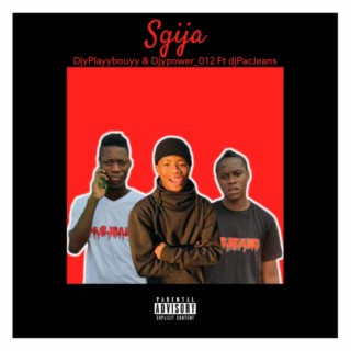 Sgitja (feat. djPacJeans) [with DjyPlayybouyy]