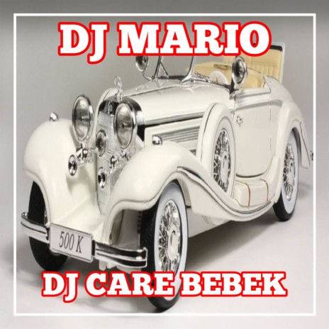 DJ CARE BEBEK | Boomplay Music