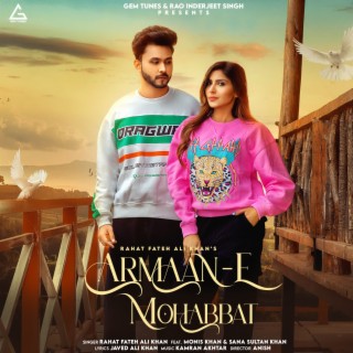 Armaan-E Mohabbat ft. Monis Khan & Sana Sultan Khan lyrics | Boomplay Music