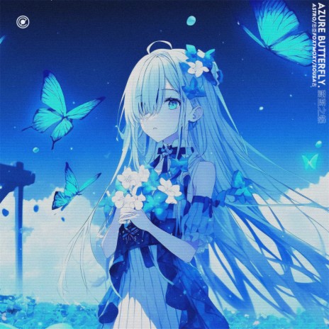 Azure Butterfly (蔚蓝之蝶) ft. 忠臣FӨXYMӨXY & SOUSA古 | Boomplay Music