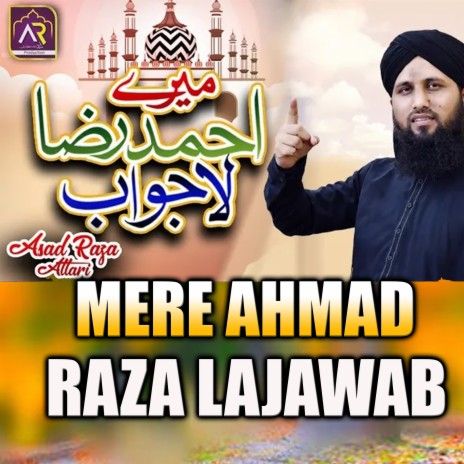 Mere Ahmad Raza Lajwab | Boomplay Music