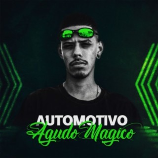 Automotivo do agudo mágico