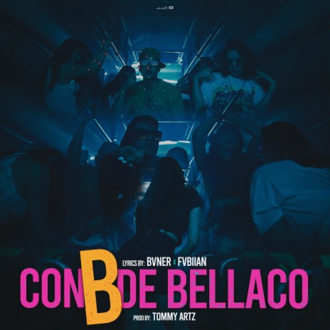 Con B de Bellaco ft. BVNER | Boomplay Music