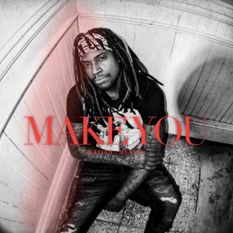 Make You ft. Menyce | Boomplay Music