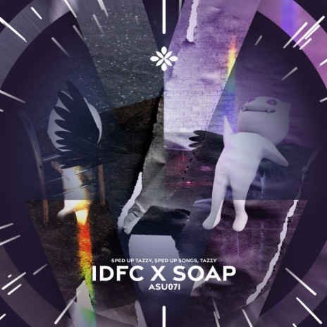 idfc x soap (Medley) - sped up + reverb ft. fast forward >> & Tazzy