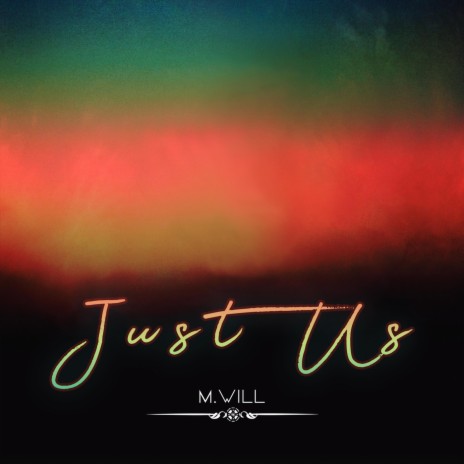 Just Us | Boomplay Music