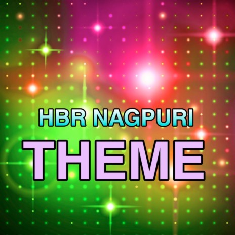 Hbr Nagpuri Theme | Boomplay Music